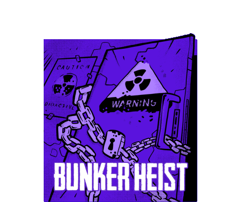Bunker Heist