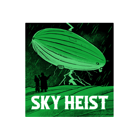 Sky Heist